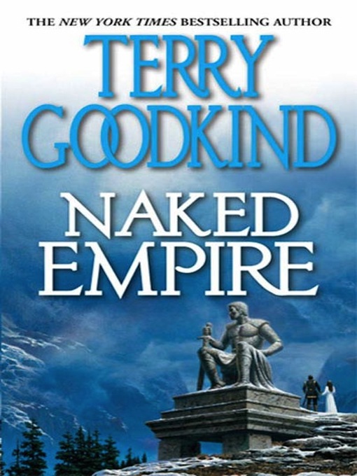 Title details for Naked Empire by Terry Goodkind - Wait list